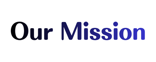 Our Mission